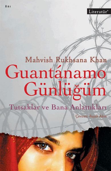 Guantanamo Günlüğüm –Tutsaklar ve Bana Anlattıkları resmi