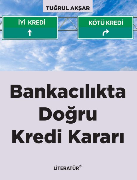 Bankacılıkta Doğru Kredi Kararı  resmi