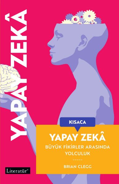 Kısaca Yapay Zekâ Büyük Fikirler Arasında Yolculuk resmi